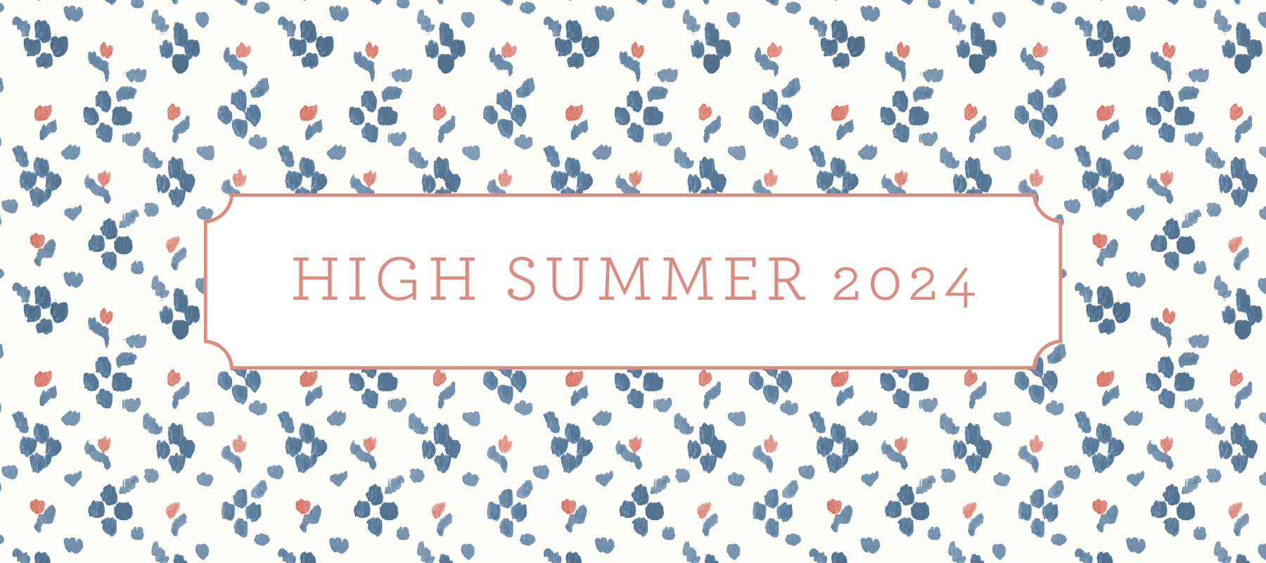 High Summer | 2024